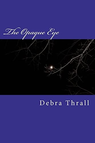 The Opaque Eye
