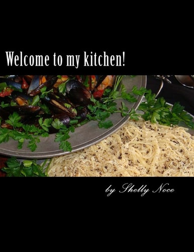 Welcome to My Kitchen!