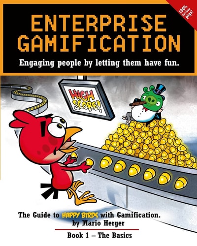Enterprise Gamification Engaging People by Letting Them Have Fun