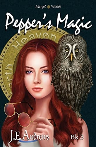 Pepper's Magic The Merged Worlds
