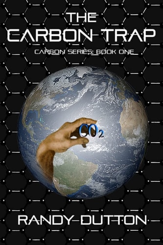 The Carbon Trap The Carbon Series: Book One