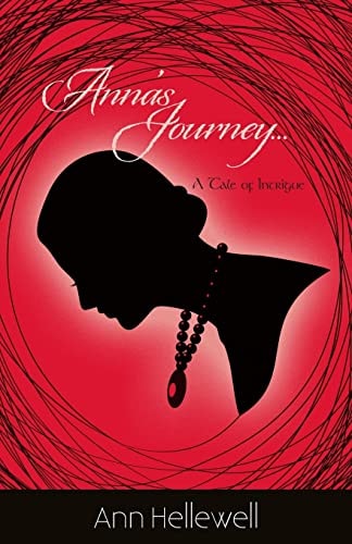 Anna's Journey A Tale of Intrigue