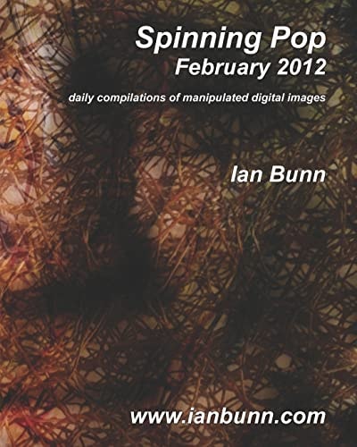 Spinning Pop, February 2012 Is about Iconic People, Places and Events of Our Time