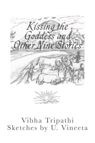 Kissing the Goddess and Other Nine Stories