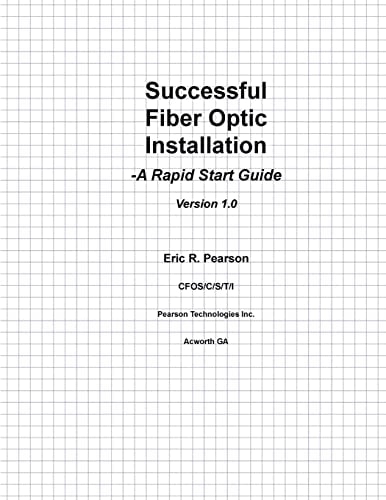 Successful Fiber Optic Installation A Rapid Start Guide
