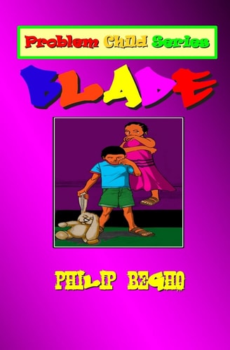 Blade Problem Child Series