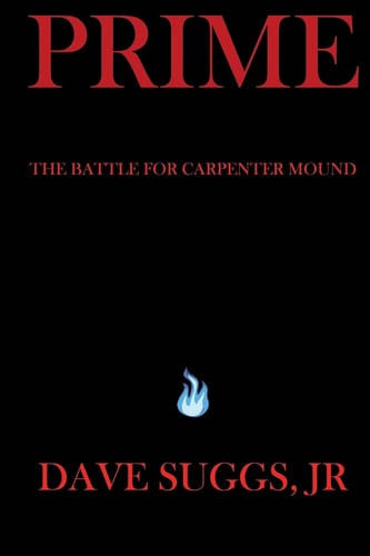 Prime The Battle for Carpenter Mound - Part One