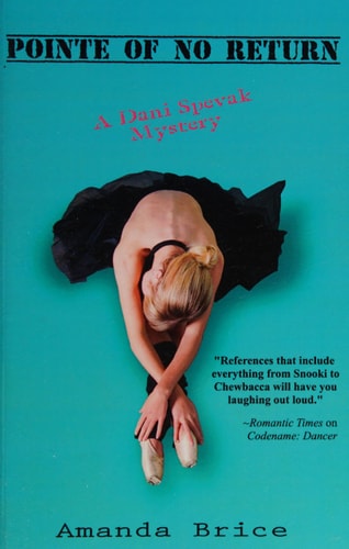 Pointe of No Return A Dani Spevak Mystery