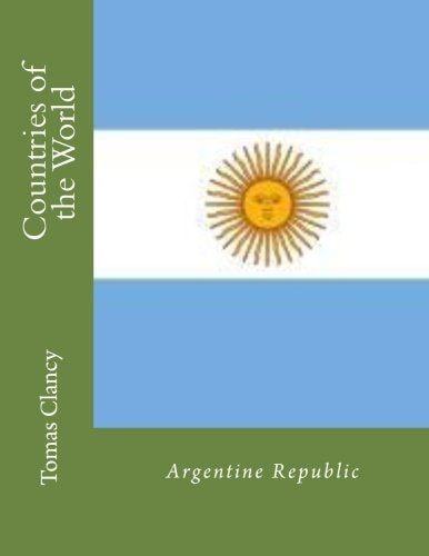 Countries of the World Argentine Republic