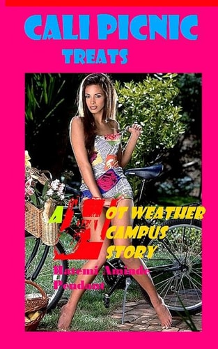 Cali Picnic Treats A Hot Weather Campus Story - HWC