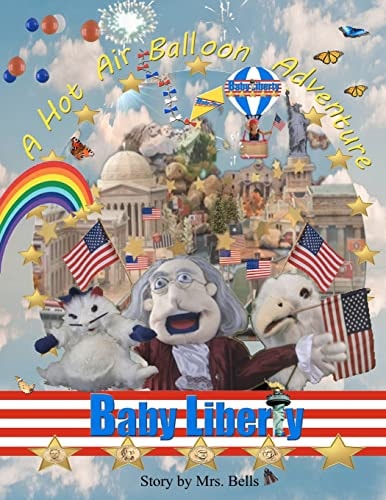 Baby Liberty and the Hot Air Balloon Adventure