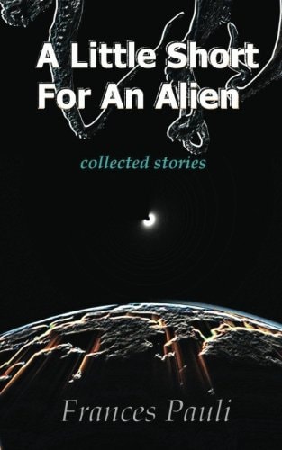 A Little Short for an Alien Short Story Collection