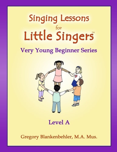Singing Lessons for Little Singers Level A - Very Young Beginner Series