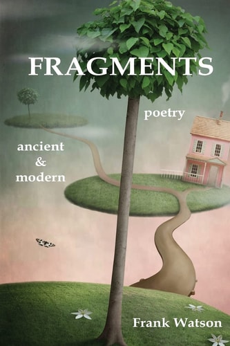 Fragments Poetry Ancient & Modern