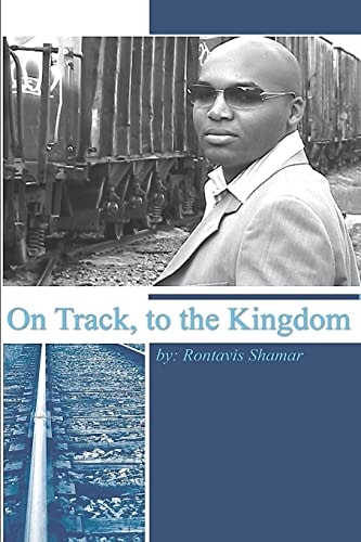 On Track, to the Kingdom