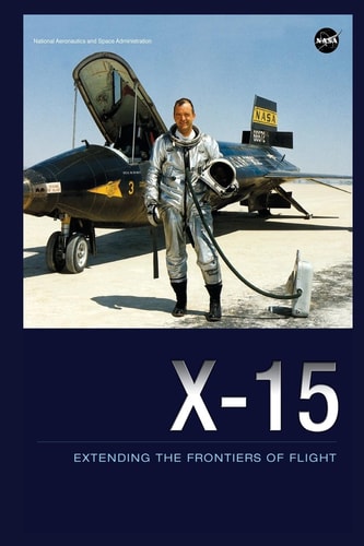 X-15 Extending the Frontiers of Flight
