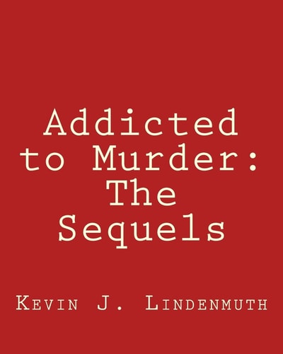Addicted to Murder The Sequels