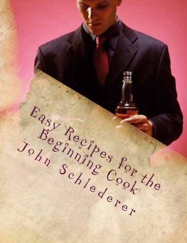 Easy Recipes for the Beginning Cook