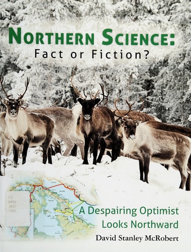 Northern Science: Fact Or Fiction? A Despairing Optimist Looks Northward