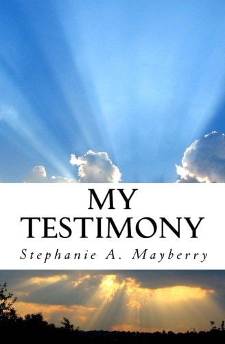 My Testimony My Journey, My Trials, My Deliverance