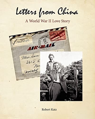 Letters from China A World War II Love Story
