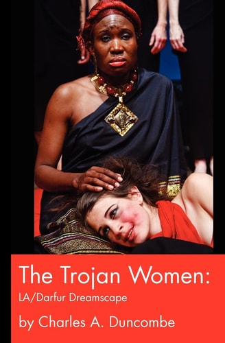 The Trojan Women LA/Darfur Dreamscape