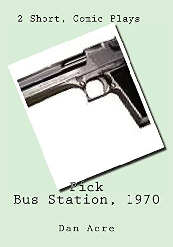 Pick Bus Station, 1970 2 Short, Comic Plays