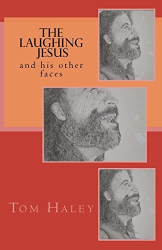 The Laughing Jesus And His Other Faces