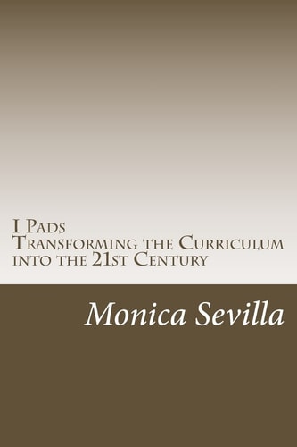 I Pads Transforming the Curriculum Into the 21st Century
