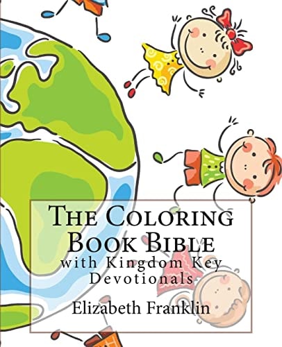 The Coloring Book Bible With Kingdom Key Devotionals