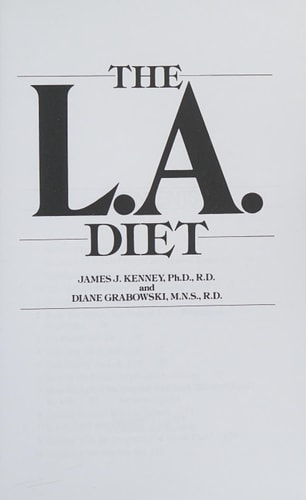 The L. A. Diet The Eating Plan That Raises Your Metabolism to Lose Fat Forever