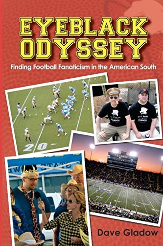 Eyeblack Odyssey Finding Football Fanaticism in the American South