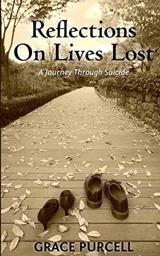 Reflections on Lives Lost A Journey Through Suicide