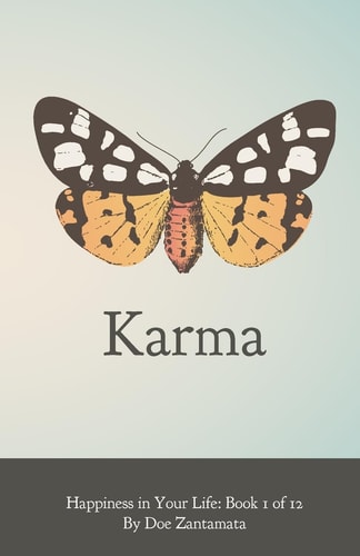 Happiness in Your Life - Book One Karma