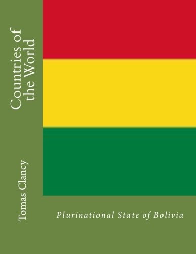 Countries of the World Plurinational State of Bolivia