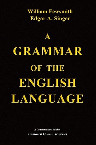 A Grammar of the English Language