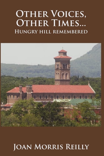 Other Voices, Other Times ... . Hungry Hill Remembered