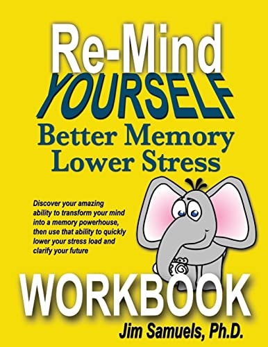 Re-Mind Yourself WORKBOOK A Workbook for the Re-Mind Yourself Course