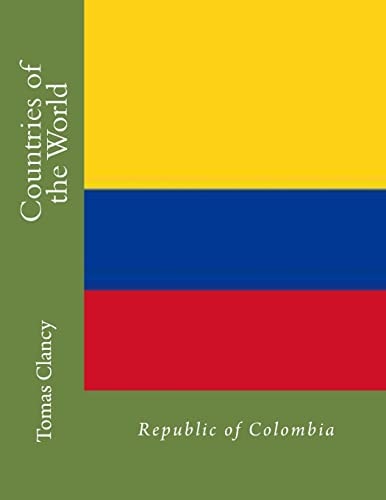 Countries of the World Republic of Colombia