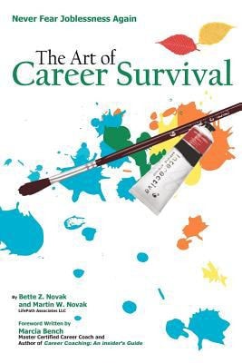 The Art of Career Survival Never Fear Joblessness Again.
