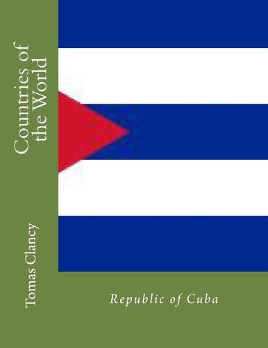 Countries of the World Republic of Cuba