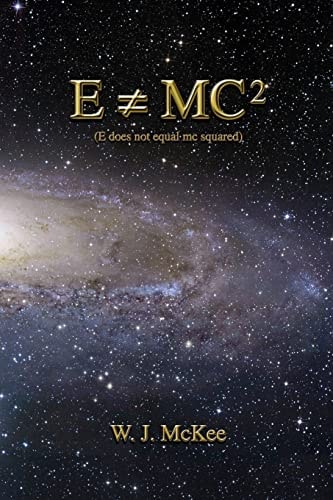 E Does Not Equal Mc Squared