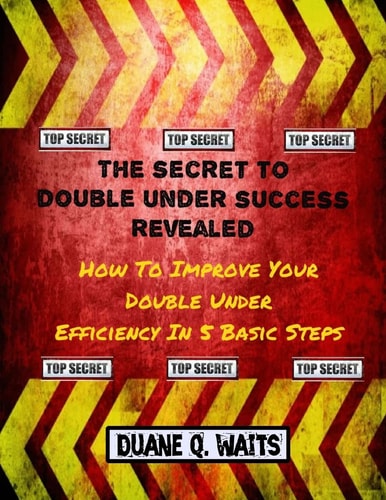The Secret to Double Under Success Revealed How to Improve Your Double Under Efficiency in 5 Basic Steps