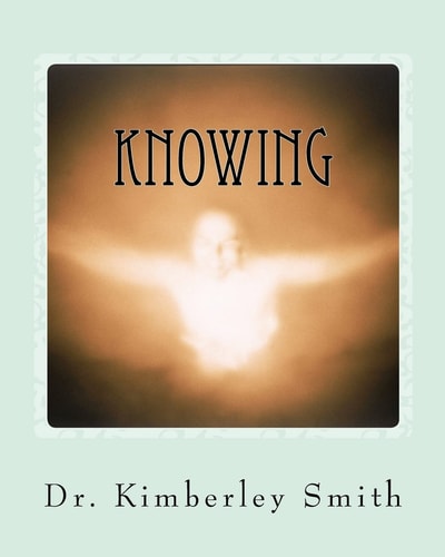 Knowing A Spiritual Medium's Work with the Dead and the Living