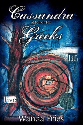 Cassandra Among the Greeks