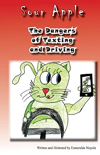 The Dangers of Texting and Driving Sour Apple
