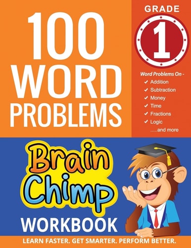 100 Word Problems 1st Grade Workbook for Ages 6 - 7