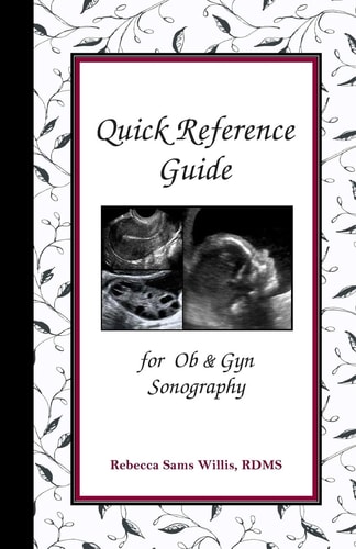 Quick Reference Guide For Ob and Gyn Sonography