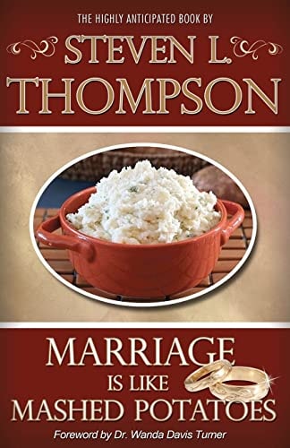 Marriage is Like Mashed Potatoes