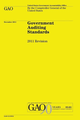 Government Auditing Standards: 2011 Revision The Yellow Book